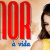 Novela Amor à Vida